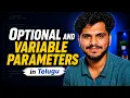 Optional and Variable Parameters L32 Python Tutorial in Telugu