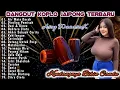 Download Lagu LAGU DANGDUT KOPLO JAIPONG TERBARU 2025 - AIR MATA DARAH, DINDING PEMISAH, DASI \u0026 GINCU