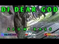 Download Lagu DJ DEAR GOD SLOW BASS AS KDN BY RISKI IRVAN NANDA 69 PROJECT