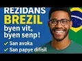 MEN KIJANW KA GEN REZIDANS BREZIL BYEN FASIL