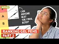 How does your favorite Gel Pen rank Ranking Gel Pens Part 2