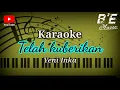 Telah Kuberikan - Karaoke versi Yeni Inka