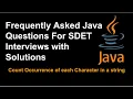 How To Count Occurrences Of Each Character In String In Java Java Interview Questions
