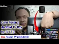 Download Lagu Cara Memasang Android TV Box ke TV LED | Menyambungkan Android TV Box ke TV pakai Kabel HDMI