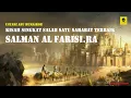 Download Lagu KISAH SINGKAT SALMAN AL FARISI RA - USTADZ ABU HUMAIROH