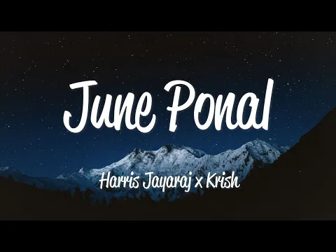 Download MP3 June Ponal (Lyrics) - Harris Jeyaraj \u0026 Krish