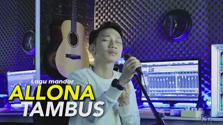 Download Lagu Mandar - Allona Tambus - By [ Agung fany ] MP3