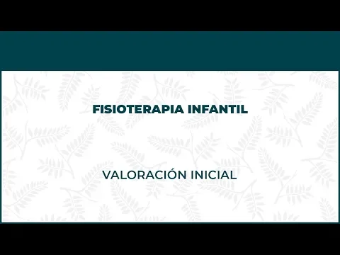 Valoración Inicial. Fisioterapia Infantil - FisioClinics Madrid