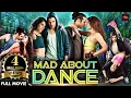 Download Lagu Mad About Dance (MAD) Full movie | Saahil Prem, Amrit Maghera | Bollywood Street Dancers Hit Movies