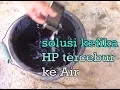 Download Lagu Solusi Ampuh Ketika HP Tercebur Ke Air, Pasti Gak Bakal Rusak