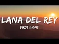 Lana Del Rey - First Light