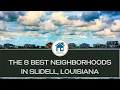 The 8 Best Neighborhoods in Slidell Louisiana Your Complete Guide 2025