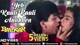 Yeh Kaali Kaali Aankhen Baazigar Shahrukh Khan Kajol HD VIDEO 90 S Song 