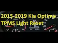 How to Reset The TPMS Light 2015-2019 Kia Optima and What to do if it Will Not Go Off