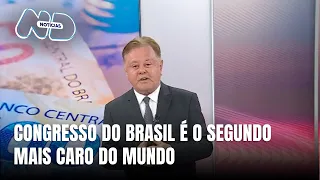 Brasil tem o segundo Congresso mais caro do mundo; entenda os gastos