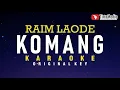 Download Lagu komang - raim laode (karaoke)