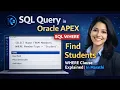 SQL WHERE Clause in Oracle APEX Find Students Data Easily SQL Query in Marathi