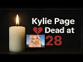 Download Lagu Actress Kylie Page Dies at 28 | Tragic News