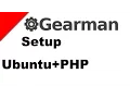 Gearman 1 Server Installation - Ubuntu and PHP