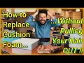 Easy Way to Replace Foam in Cushions