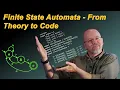 Finite State Automata - From Theory to Code