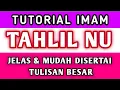 Download Lagu CARA MEMIMPIN TAHLIL | TUTORIAL MENJADI IMAM TAHLILAN NU | BACAAN TAHLIL LENGKAP