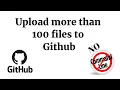 How to upload more than 100 files to GitHub No command line GitKraken