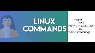 Learn Linux OS Array and String Operations in Shell Scripting