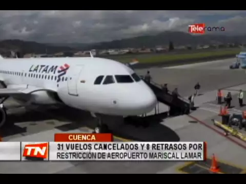 31 vuelos cancelados y 8 retrasados por restricción de aeropuerto mariscal Lamar