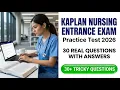 Pass the Kaplan Nursing Entrance Exam 2026 30 Real Practice Questions and Full Answers
