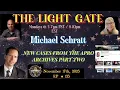 Lagu The Light Gate- NEW CASES FROM THE APRO ARCHIVES PART TWO- Michael Schratt