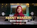 Download Lagu HANNIT WAHANINI X AHBAB RASULILLAH - MAZRO ( COVER )