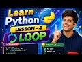 Learn Python course lesson-4 loop