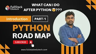 Python Road Map Python Introduction Python Tutorial Python by Srinivas Full Stack Edutech