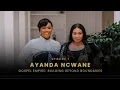 Download Lagu EP 07: Ayanda Ncwane - Gospel Empire: Building Beyond Boundaries