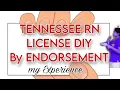 TENNESSEE RN LICENSURE by ENDORSEMENT DIY