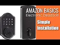Simple Installation of the AMAZON Basics Electronic Deadbolt Lock NO KEYS