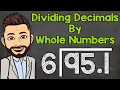 How to Divide a Decimal by a Whole Number Math with Mr J