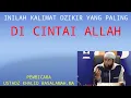 Download Lagu Kalimat Dzikir Yang Paling Dicintai Allah | Ustadz Khalid Basalamah.MA