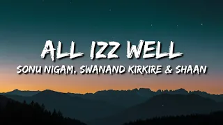 aal izz well 3 idiots lyrics sonu nigam swanand kirkire shaan