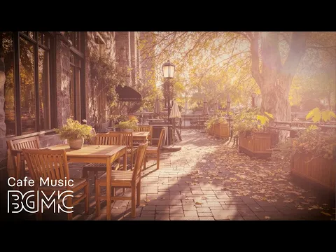 Autumn Bossa Nova Cafe Music 🍂 Relaxing & Cozy Sounds for Work, Study & a Peaceful Afternoon