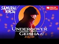 Undercover Geisha Full Episode 2 | SAMURAI VS NINJA | English Sub