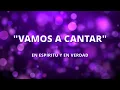 Vamos A Cantar - En Espiritu y En Verdad