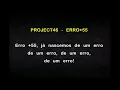 PROJECT46 - ERRO+55 (Versão Karaokê)