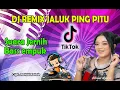 Download Lagu VIRAL ! DJ REMIX JALUK PING PITU || LAURA MISSEL SUARA JERNIH BASS ADEM
