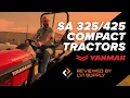 Yanmar SA325 and SA425 Compact Tractor Walkaround LVI Supply