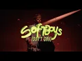 Download Lagu LATURB - Softboys (don't cry)