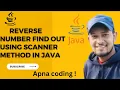 Write a program to finde Reverse Number using Java Scanner input