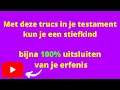 Download Lagu Met deze trucs in je testament kun je een stiefkind bijna 100% uitsluiten van je erfenis.
