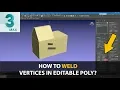 How To Weld Vertices In 3ds Max Vertex Target Welding Tutorial